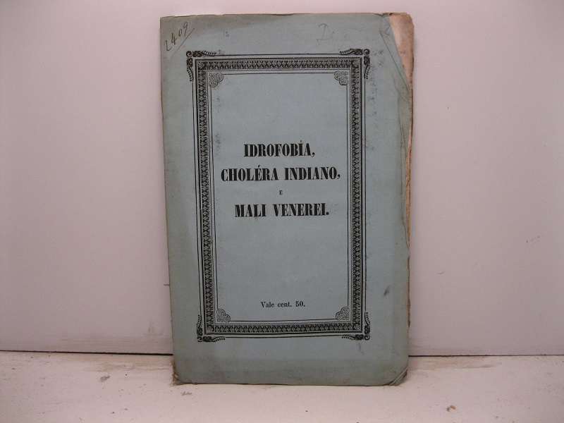 Idrofobia, cholera indiano, e mali venerei.  Il terzo argomento di questo libretto è tutto consacrato ai giovani